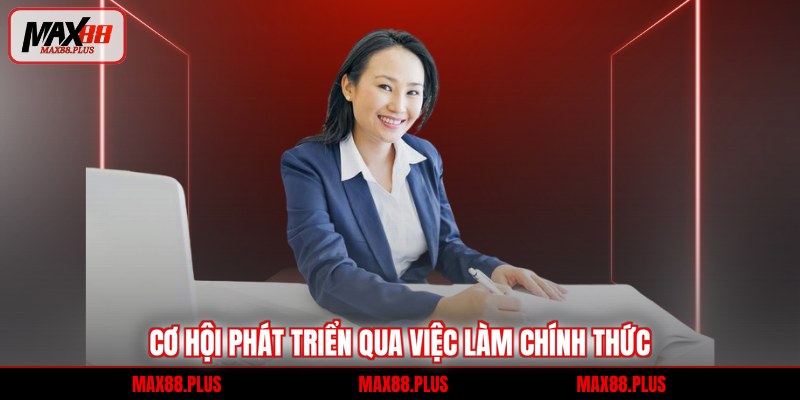 Tuyển dụng 4 Cơ hội phát triển qua việc làm chính thức