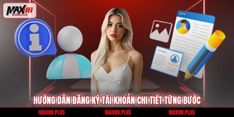 Hướng dẫn đăng ký tài khoản chi tiết từng bước