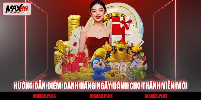 Hướng dẫn điểm danh hàng ngày dành cho thành viên mới