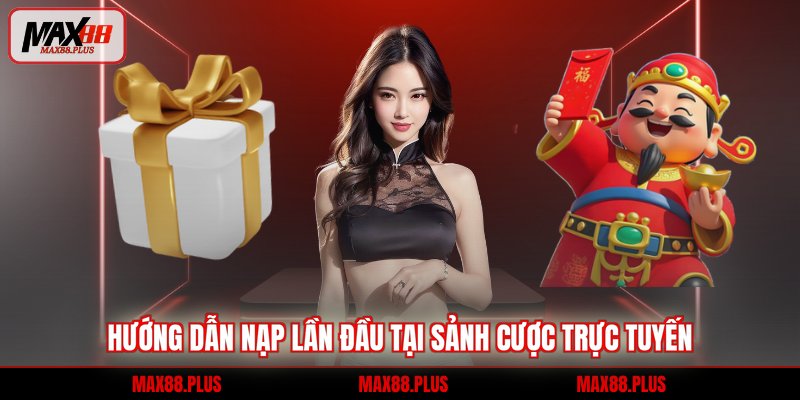 Nạp Lần Đầu