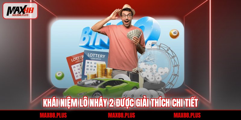 Khái niệm lô nháy 2 được giải thích chi tiết